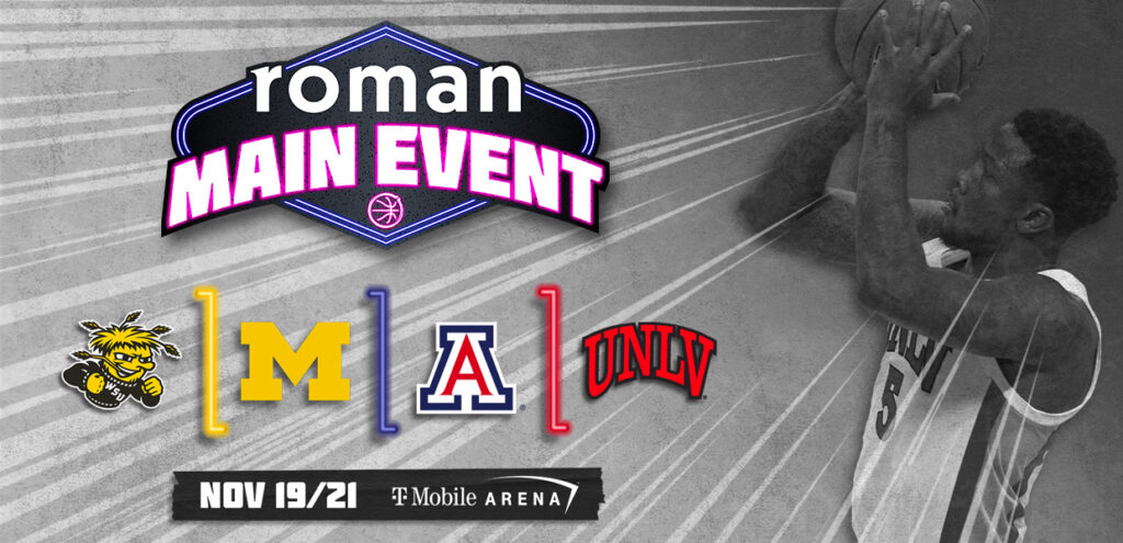 Arizona, Michigan, Wichita State & UNLV headline 2021 Roman Main Event in Las Vegas